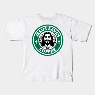 Jesus Saves Coffee Kids T-Shirt